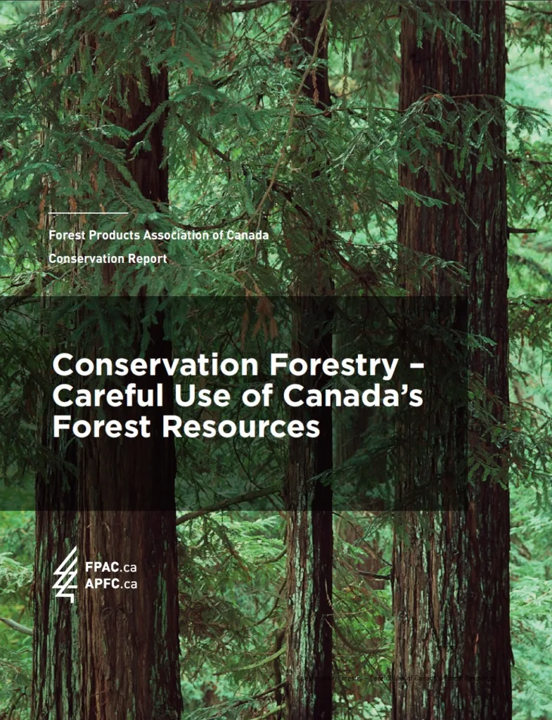 Conservation Forestry - Careful Use of Canada's Forest Resources
